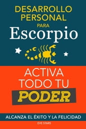 Desarrollo personal para Escorpio. Activa todo tu Poder