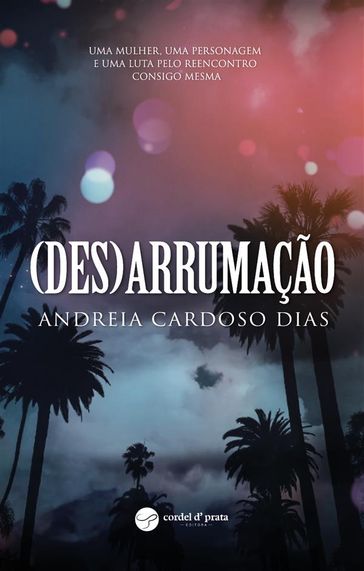 (Des)arrumação - Andreia Cardoso Dias