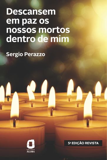 Descansem em paz os nossos mortos dentro de mim - Sergio Perazzo