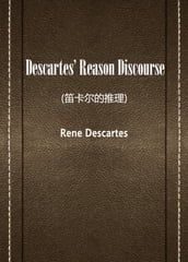 Descartes  Reason Discourse()