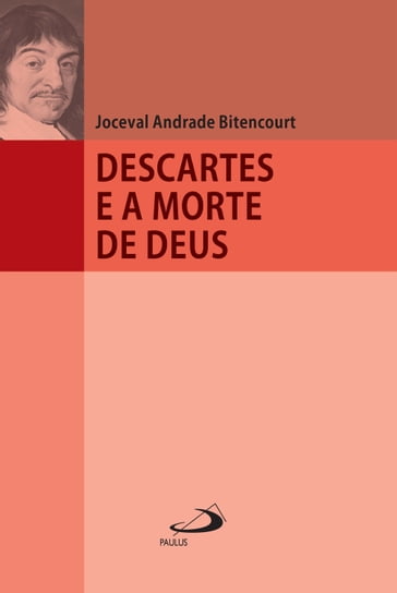 Descartes e a morte de Deus - Joceval Andrade Bittencourt