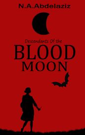 Descendant Of The Blood Moon