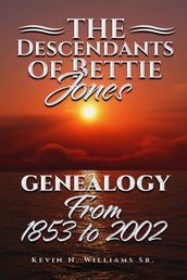 Descendants of Bettie Jones