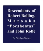 Descendants of Robert Bolling, Matoaka 