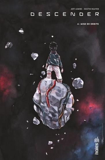Descender - Tome 4 - Mise en orbite - Jeff Lemire - Dustin Nguyen