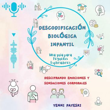 Descodificación Biológica Infantil - Yenni Payeski