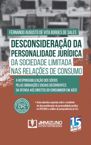 Desconsideração da Personalidade Jurídica da Sociedade Limitada nas Relações de Consumo - Fernando Augusto de Vita Borges de Sales