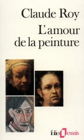 Descriptions critiques (Tome 3) - L amour de la peinture