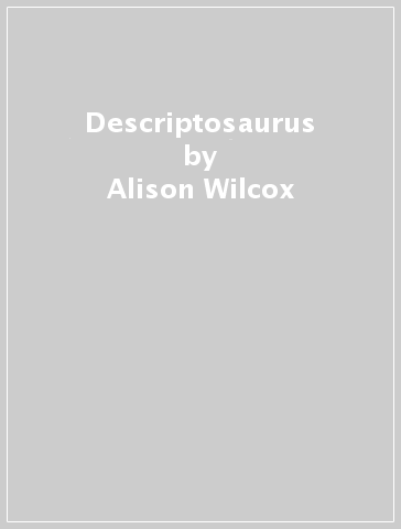 Descriptosaurus - Alison Wilcox