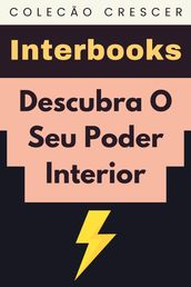 Descubra O Seu Poder Interior