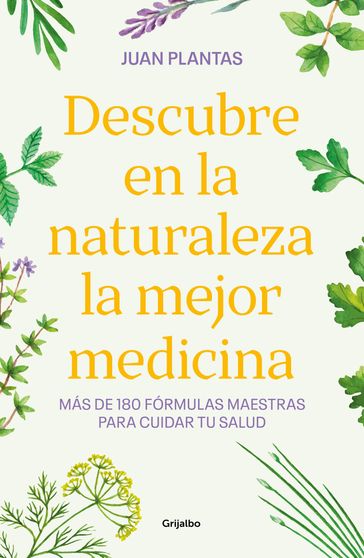 Descubre en la naturaleza la mejor medicina - Iván Abel González
