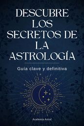 Descubre los secretos de la astrología
