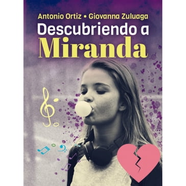 Descubriendo a Miranda - Antonio Ortiz - Giovanna Zuluaga