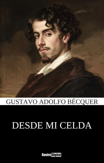 Desde mi celda - Gustavo Adolfo Bécquer