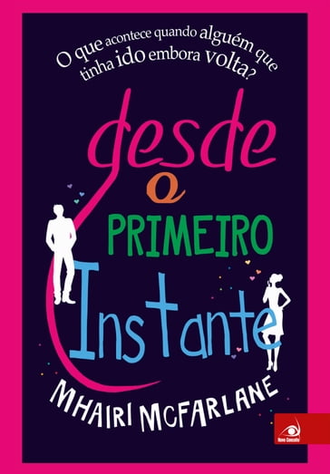 Desde o primeiro instante - Mhairi McFarlane