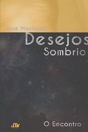 Desejos Sombrios - José Machado