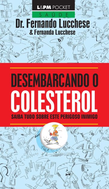 Desembarcando o colesterol - Fernanda Lucchese - Fernando Lucchese