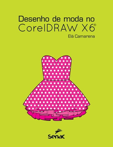 Desenho de moda no CorelDraw X6 - Camarena Elá