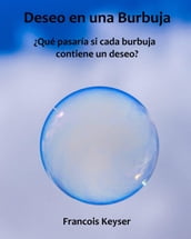 Deseo en una Burbuja