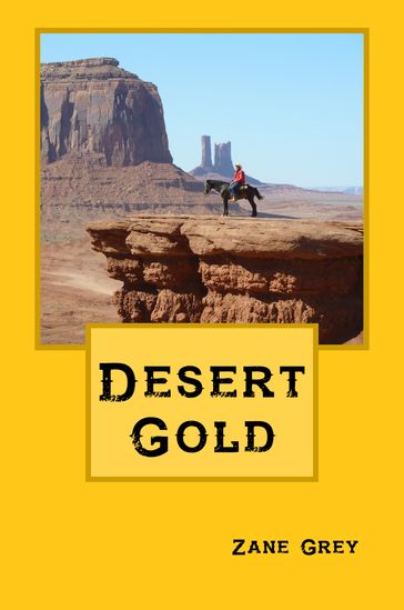 Desert Gold - Zane Grey