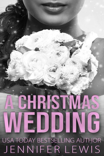 Desert Kings: A Christmas Wedding - Jennifer Lewis