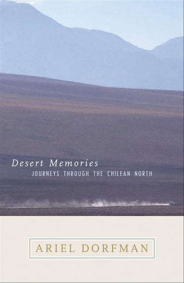 Desert Memories - Ariel Dorfman
