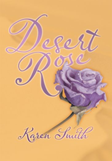 Desert Rose - Karen Smith