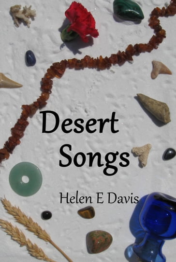 Desert Songs - Helen E Davis