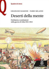 Deserti della mente. Psichiatria e combattenti nella guerra di Libia 1911-1912