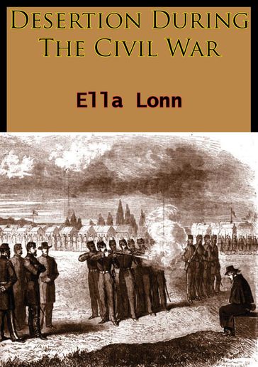 Desertion During The Civil War - Ella Lonn