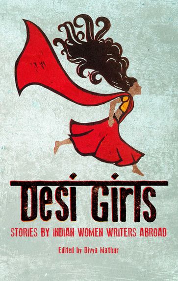 Desi Girls - Mohini Kent