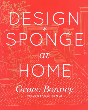 Design*Sponge at Home - Grace Bonney