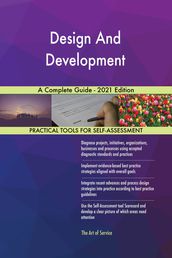 Design And Development A Complete Guide - 2021 Edition