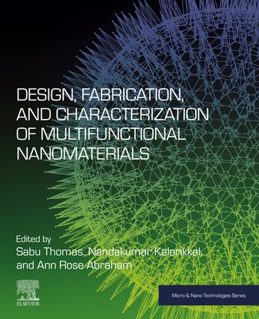 Design, Fabrication, and Characterization of Multifunctional Nanomaterials