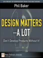 Design Matters--A Lot