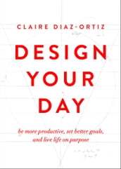 Design Your Day