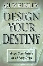 Design Your Destiny