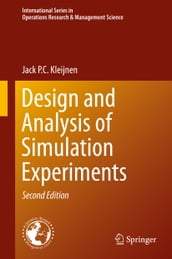 Design and Analysis of Simulation Experiments