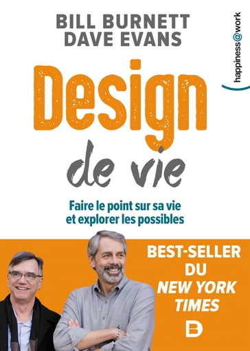 Design de vie : Faire le point sur sa vie et explorer les possibles - Bill Burnett - Dave Evans