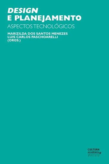 Design e planejamento - Luis Carlos Paschoarelli - Marizilda dos Santos Menezes