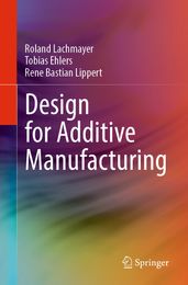 Design for Additive Manufacturing