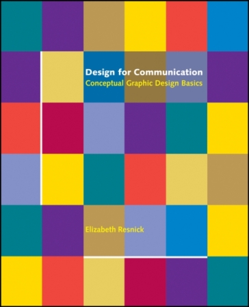 Design for Communication - Elizabeth Resnick