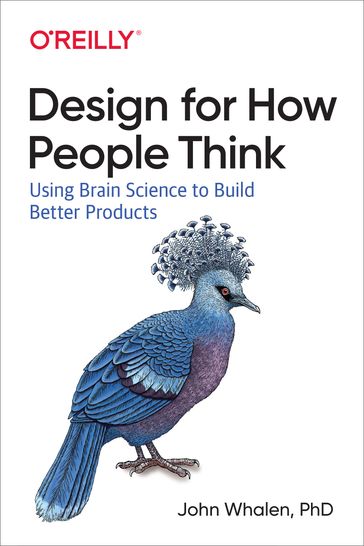 Design for How People Think - John Whalen PhD