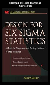 Design for Six Sigma Statistics, Chapter 8 - Detecting Changes in Discrete Data
