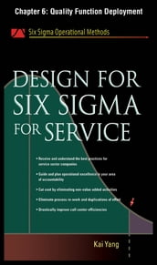 Design for Six Sigma for Service, Chapter 6 - Quality Function Deployment