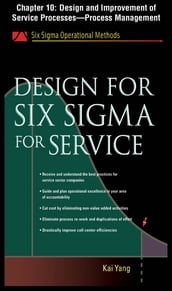 Design for Six Sigma for Service, Chapter 10 - Design and Improvement of Service Processes--Process Management