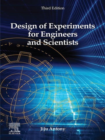 Design of Experiments for Engineers and Scientists - Jiju Antony