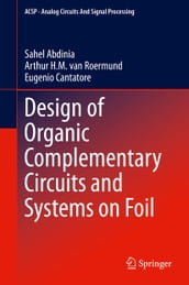 Design of Organic Complementary Circuits and Systems on Foil