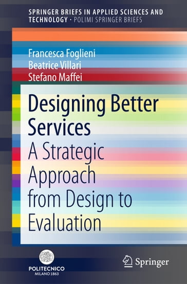 Designing Better Services - Beatrice Villari - Francesca Foglieni - Stefano Maffei