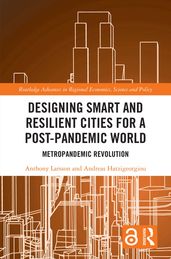 Designing Smart and Resilient Cities for a Post-Pandemic World